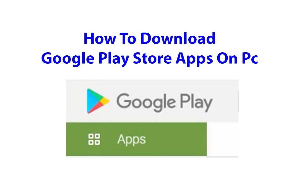 Google play store app for pc install free